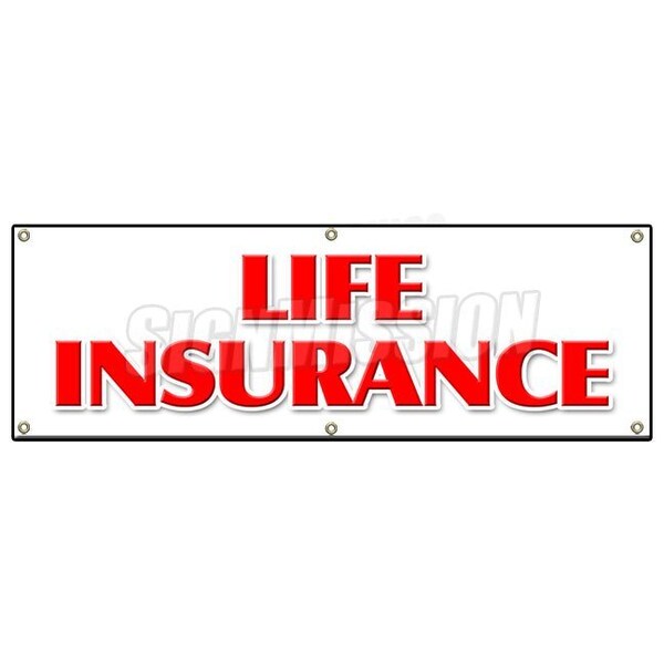 Signmission LIFE INSURANCE BANNER SIGN financial income quotes terms servicews - B-72 LIFE INSURANCE