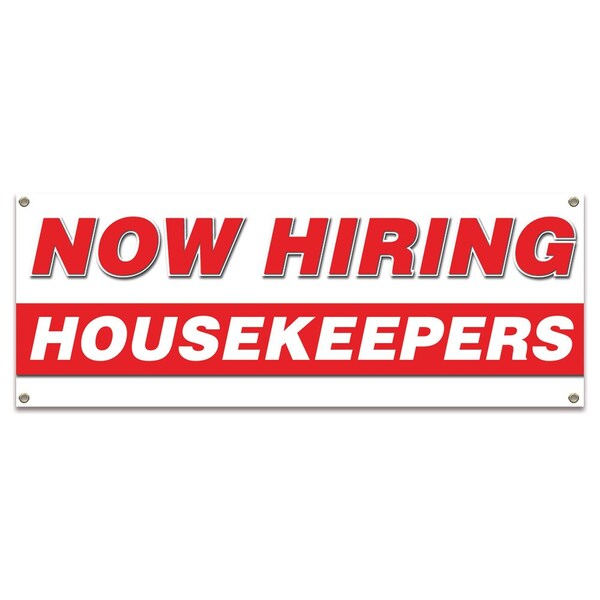 Signmission Now Hiring Housekeepers Banner Apply Inside Accepting Application Single Sided - B-30259