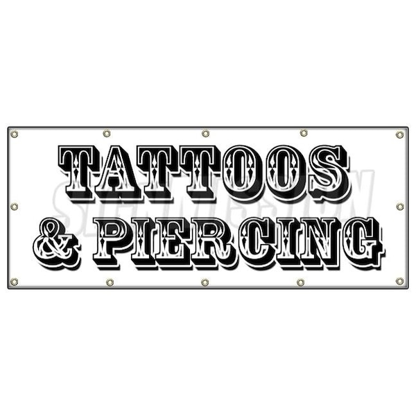Signmission TATTOOS & PIERCING BANNER SIGN parlor artwork artist pierce studio ink - B-120 TATTOOS & PIERCING