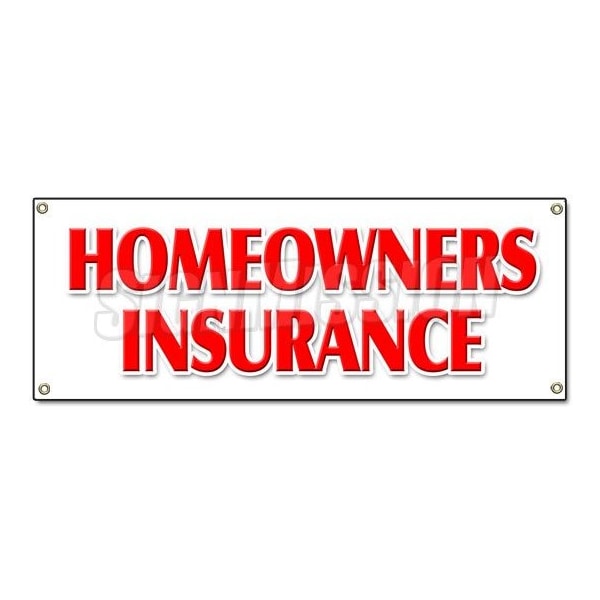 Signmission HOMEOWNERS INSURANCE BANNER SIGN home owners house building apts - B-HOMEOWNERS INSURANCE