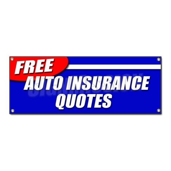 Signmission FREE AUTO INSURANCE QUOTES BANNER SIGN car motorcycle homeowner geico save - B-FREE AUTO INSURANCE QUOTES