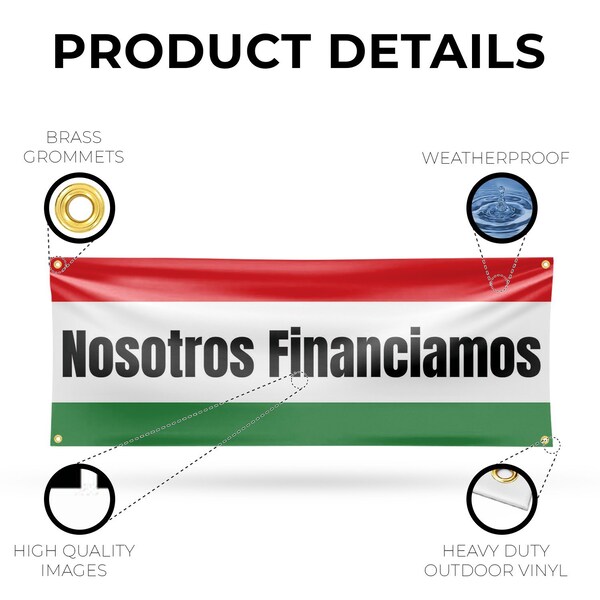 Signmission Nosotros Financiamos, 18 Inch x 48 Inch, Vinyl Banner - B-30759