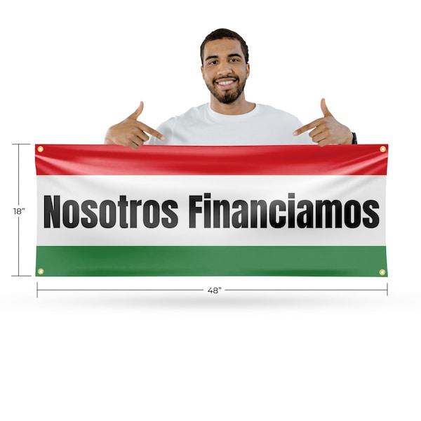 Signmission Nosotros Financiamos, 18 Inch x 48 Inch, Vinyl Banner - B-30759
