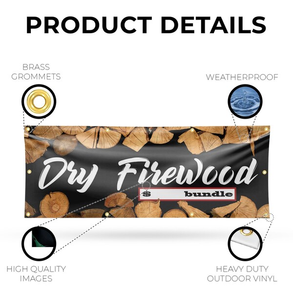 Signmission Dry Firewood, 36 Inch x 96 Inch, Vinyl Banner - B-96-30551