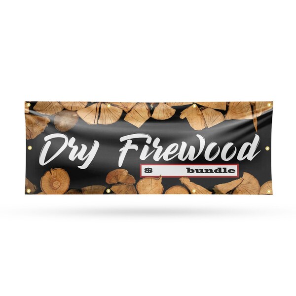 Signmission Dry Firewood, 36 Inch x 96 Inch, Vinyl Banner - B-96-30551