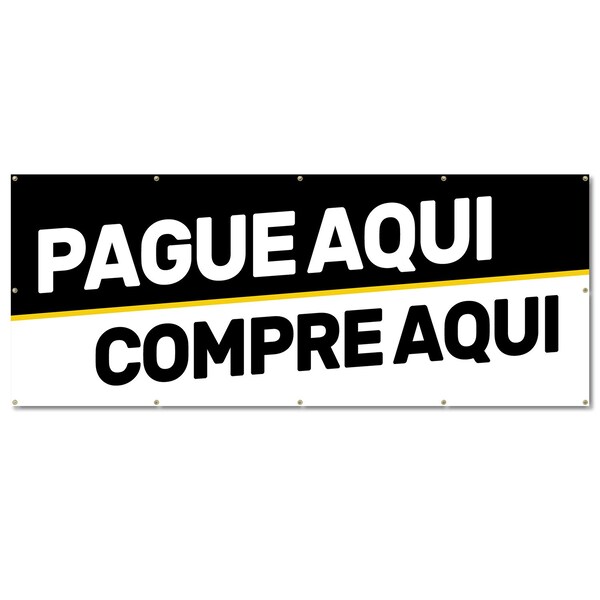 Signmission Pague Aqui, 48 Inch, Banner - B-120-30410
