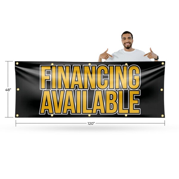 Signmission Financing Available, 48 Inch x 120 Inch, Vinyl Banner - B-120-30626