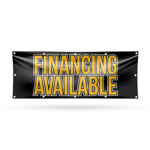 Signmission Financing Available, 48 Inch x 120 Inch, Vinyl Banner - B-120-30626