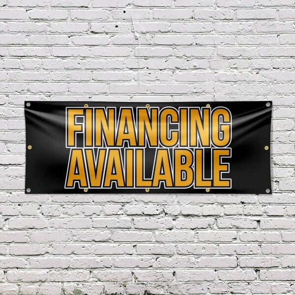 Signmission Financing Available, 48 Inch x 120 Inch, Vinyl Banner - B-120-30626
