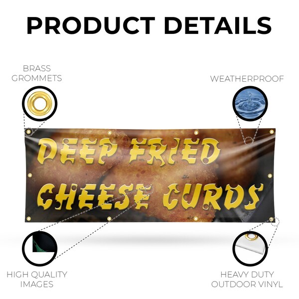 Signmission Deep Fried Cheese Curds, 36 Inch x 96 Inch, Vinyl Banner - B-96-30536