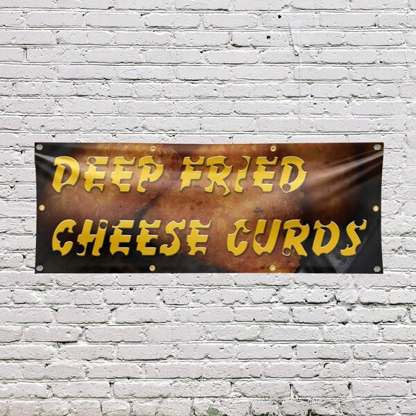 Signmission Deep Fried Cheese Curds, 36 Inch x 96 Inch, Vinyl Banner - B-96-30536