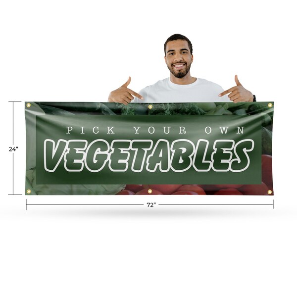 Signmission Pick Your Own Vegetables, 24 Inch x 72 Inch, Vinyl Banner - B-72-30801