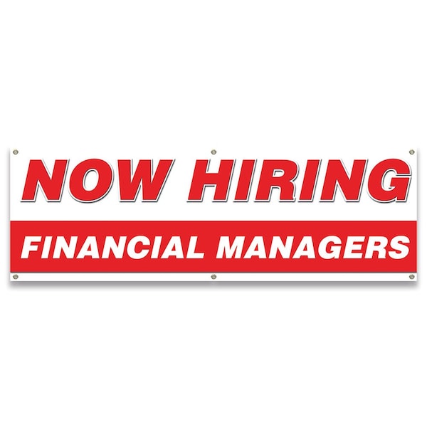 Signmission Now Hiring Financial Managers Banner Apply Inside Accepting Application Single Sided - B-72-30240