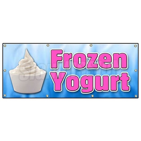 Signmission FROZEN YOGURT BANNER SIGN yoghurt self soft serve homemade toppings - B-96 FROZEN YOGURT