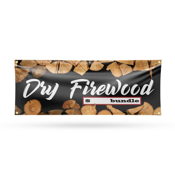 Signmission Dry Firewood, 18 Inch x 48 Inch, Vinyl Banner - B-30551