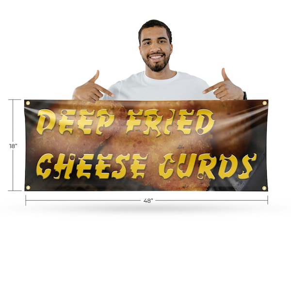 Signmission Deep Fried Cheese Curds, 18 Inch x 48 Inch, Vinyl Banner - B-30536