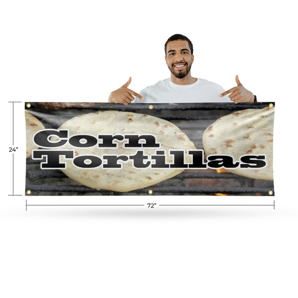 Signmission Corn Tortillas, 24 Inch x 72 Inch, Vinyl Banner - B-72-30531
