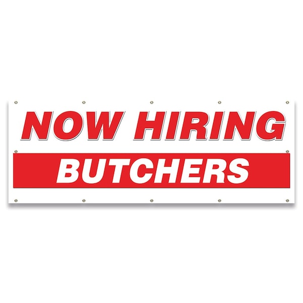 Signmission Now Hiring Butchers Banner Apply Inside Accepting Application Single Sided - B-120-30208