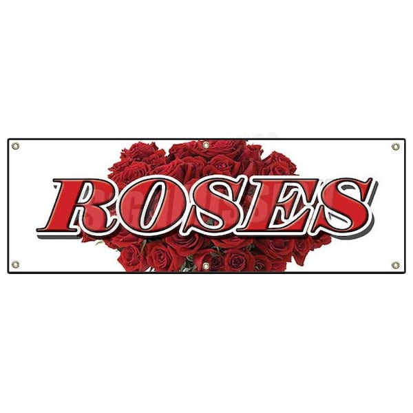 Signmission ROSES BANNER SIGN red rose flowers flower signs florist shop stand long stem - B-72 ROSES
