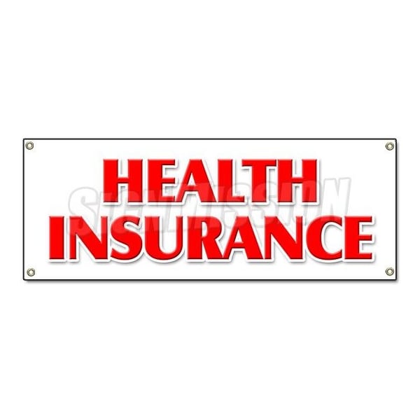 Signmission HEALTH INSURANCE BANNER SIGN medical insurance dental vision provider - B-HEALTH INSURANCE