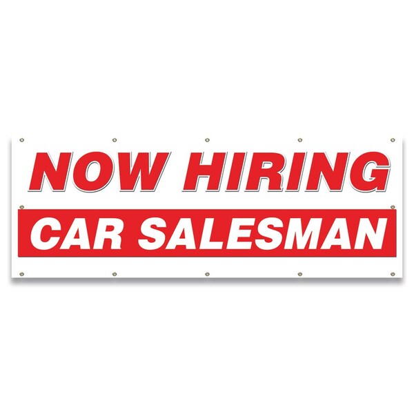 Signmission Now Hiring Car Salesman Banner Apply Inside Accepting Application Single Sided - B-120-30210