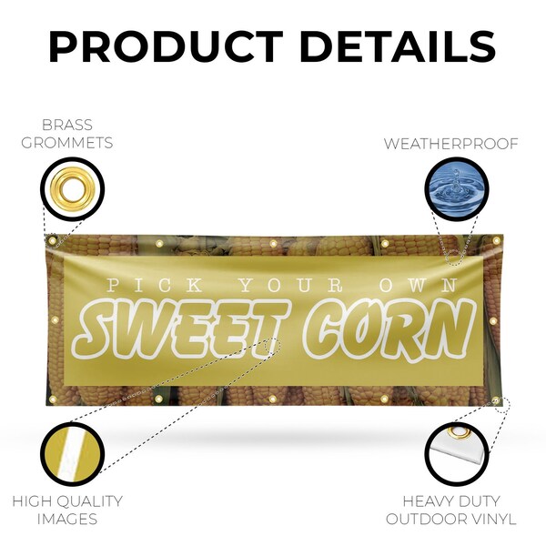 Signmission Pick Your Own Sweet Corn, 48 Inch x 120 Inch, Vinyl Banner - B-120-30799