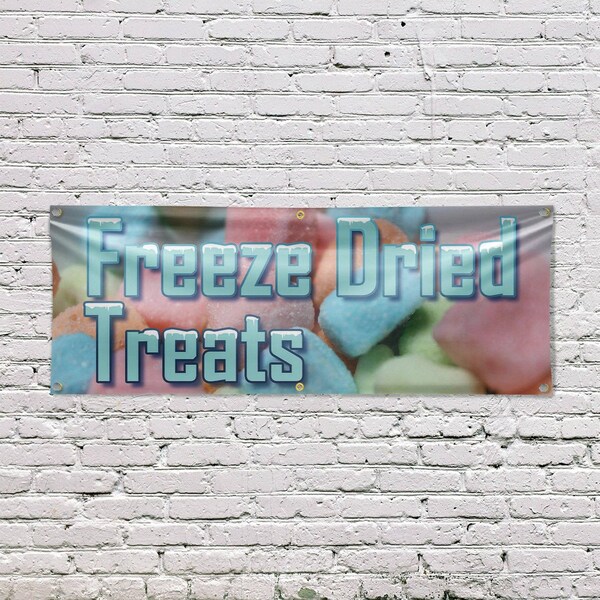 Signmission Freeze Dried Treats, 24 Inch x 72 Inch, Vinyl Banner - B-72-30650