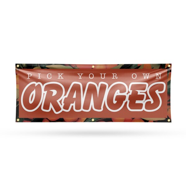Signmission Pick Your Own Oranges, 24 Inch x 72 Inch, Vinyl Banner - B-72-30793