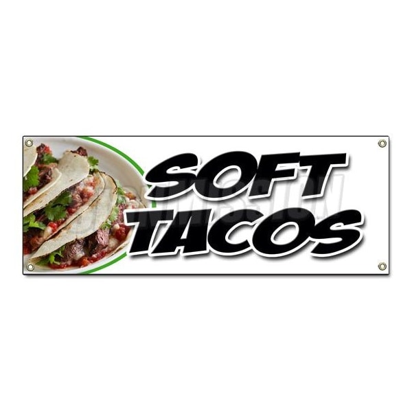 Signmission SOFT TACOS BANNER SIGN mexican tortillas chicken beef bean burrito tex - B-SOFT TACOS