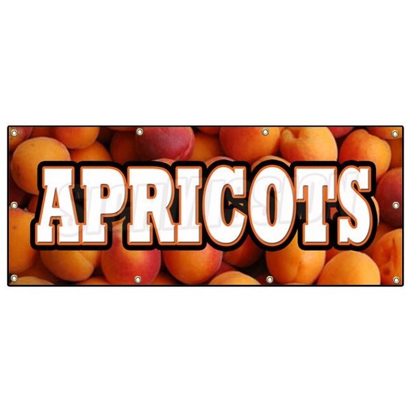 Signmission APRICOTS BANNER SIGN fresh orchard produce just picked sweet ripe - B-96 APRICOTS