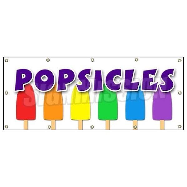 Signmission POPSICLES BANNER SIGN frozen fruit dessert ice pop stick freeze pop ice - B-120 POPSICLES