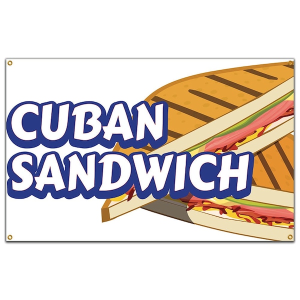 Signmission Cuban Sandwich Banner Heavy Duty 13 Oz Vinyl with Grommets - B-60 CUBAN SANDWICH