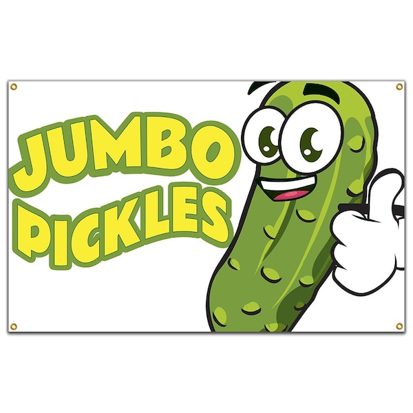 Signmission Jumbo Pickles Banner Heavy Duty 13 Oz Vinyl with Grommets Single Sided - B-60 JUMBO PICKLES