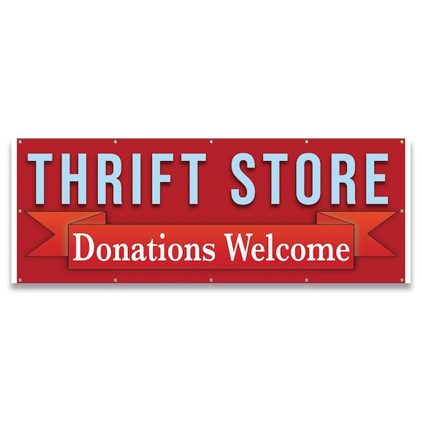 Signmission Thrift Store Donations Welcome Banner Concession Stand Food Truck Single Sided - B-120-30168