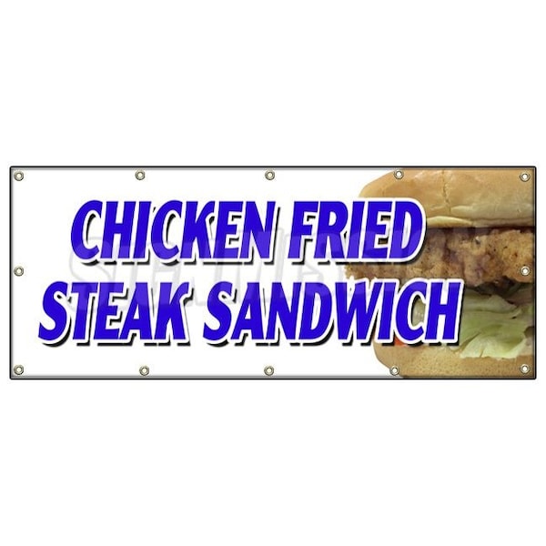Signmission CHICKEN FRIED STEAK SANDWICH BANNER SIGN sausage gravy fresh crispy - B-120 CHICKEN FRIED STEAK SAND