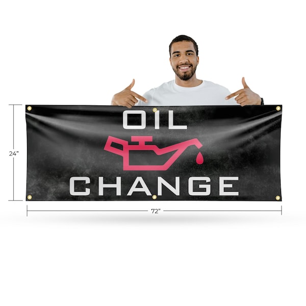 Signmission Oil Change, 24 Inch x 72 Inch, Vinyl Banner - B-72-30769