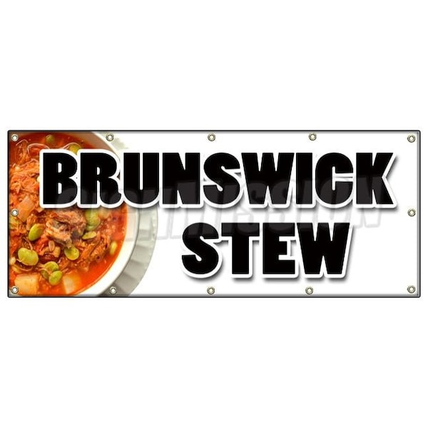 Signmission BRUNSWICK STEW BANNER SIGN hearty southern style homemade slow cooked - B-120 BRUNSWICK STEW