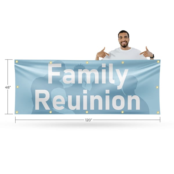 Signmission Family Reunion, 48 Inch x 120 Inch, Vinyl Banner - B-120-30571