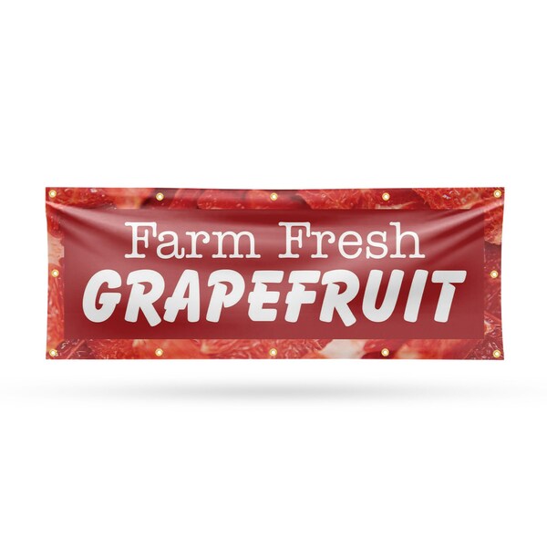 Signmission Farm Fresh Grapefruit, 48 Inch x 120 Inch, Vinyl Banner - B-120-30593