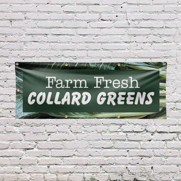 Signmission Farm Fresh Collard Greens, 36 Inch x 96 Inch, Vinyl Banner - B-96-30588