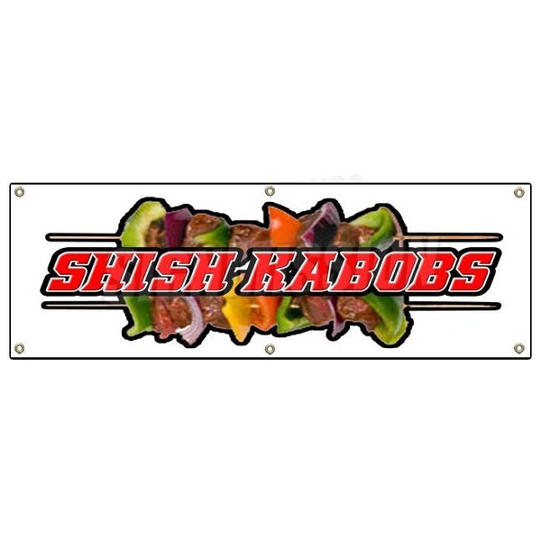 Signmission SHISH KABOBS BANNER SIGN kebab middle east eastern falafel lamb skewer - B-72 SHISH KABOBS
