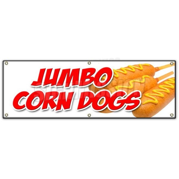 Signmission JUMBO CORN DOGS BANNER SIGN cornbread deep fried on a stick hot fresh - B-72 JUMBO CORN DOGS