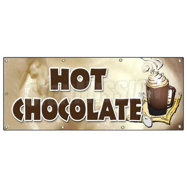 Signmission HOT CHOCOLATE BANNER SIGN cocoa flavor maker signs Swiss - B-96 HOT CHOCOLATE