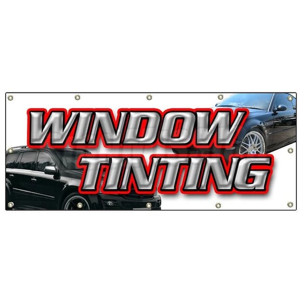 Signmission WINDOW TINTING BANNER SIGN car tint film roll signs - B-120 WINDOW TINTING