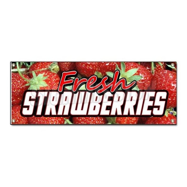 Signmission FRESH STRAWBERRIES BANNER SIGN fruit stand produce farm farmer market u pick - B-FRESH STRAW BERRIES