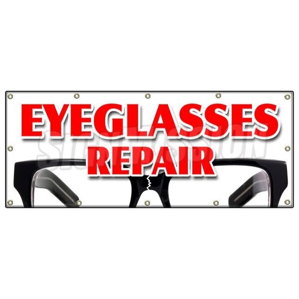 Signmission EYEGLASS REPAIR BANNER SIGN optometrist eye exam dr doctor examination - B-120 EYEGLASS REPAIR