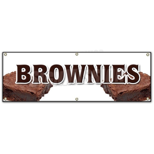 Signmission BROWNIES BANNER SIGN bakery chewy warm homemade best chocolate blondies - B-72 BROWNIES