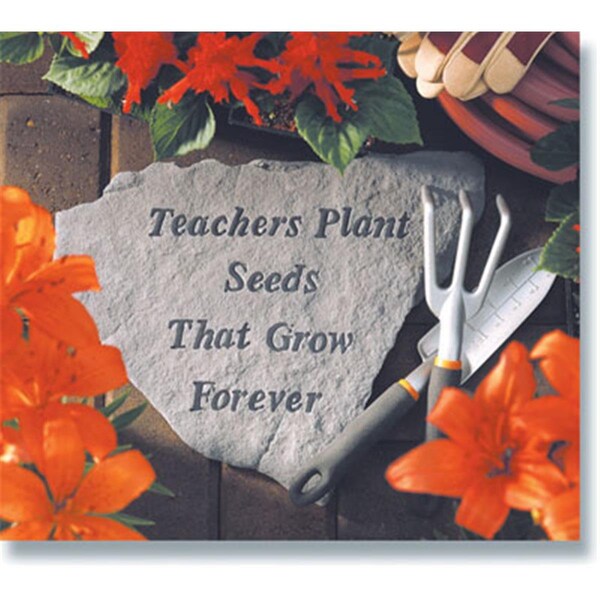 Kay Berry - Inc. Teachers Plant Seeds That Grow Forever - Memorial - 14.5 Inches x 12.75 Inches - KA313487