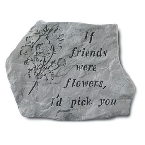 Kay Berry - Inc. If Friends Were Flowers - Memorial - 15.5 Inches x 11.5 Inches - KA313491