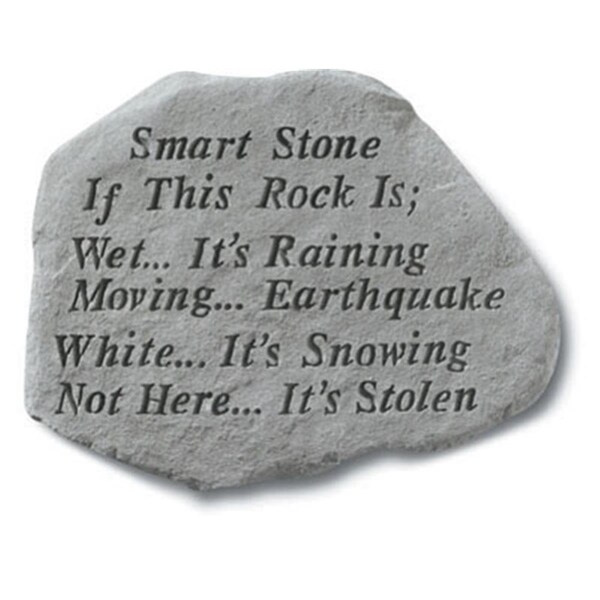 Kay Berry - Inc. Smart Stone If This Rock Is Wet Its Raining - Garden Accent - 12 Inches x 16 Inches - KA313496